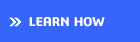 Learn How