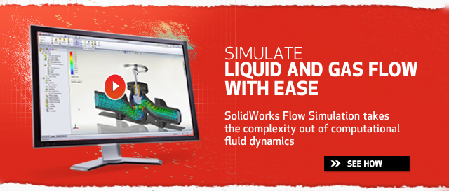 SolidWorks Flow Simulation Unlock the Video Vault - SolidWorks Flow Simulation